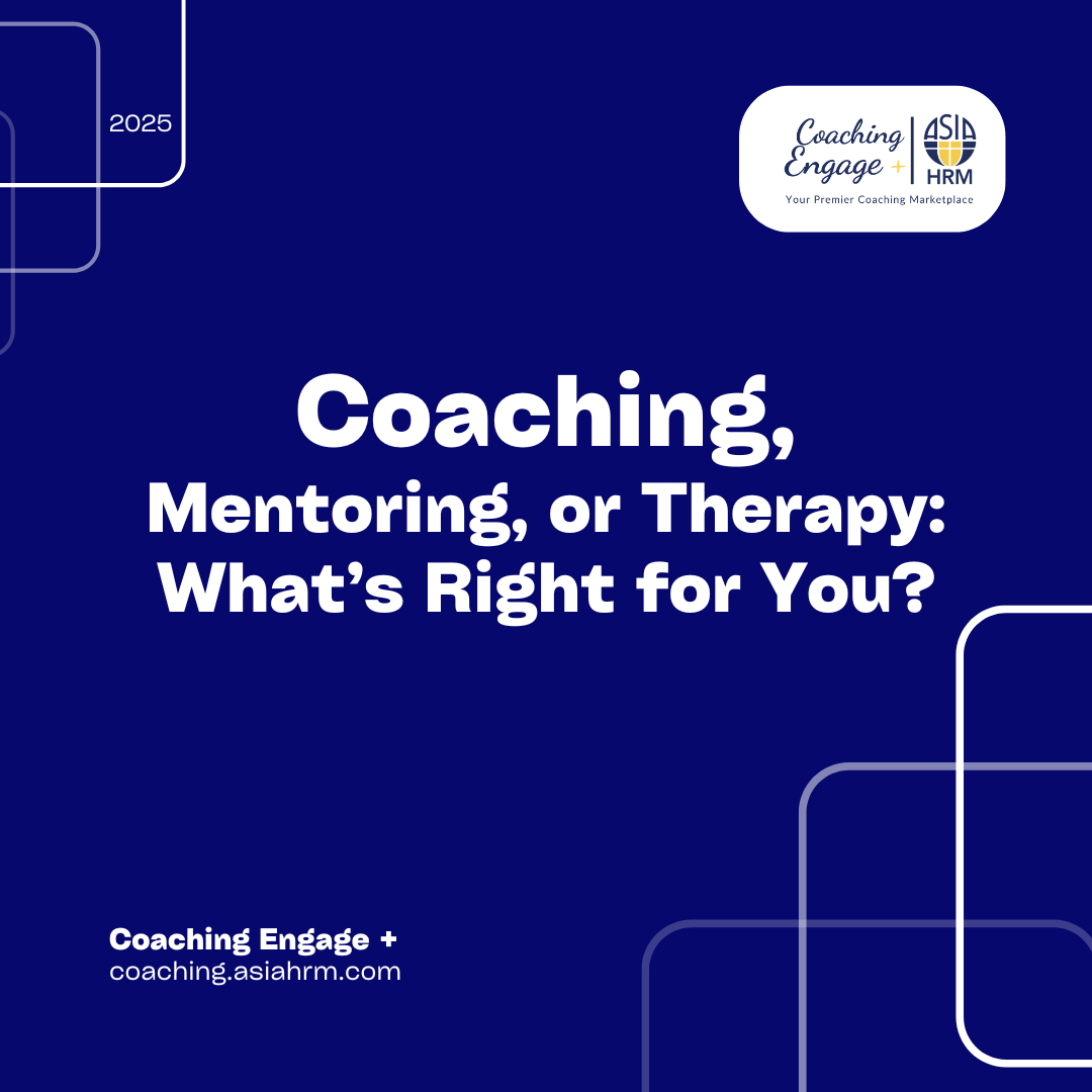 Coaching, Mentoring, or Therapy: What’s Right for You?