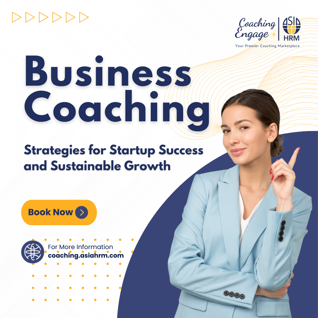 Business Coaching: Strategies for Startup Success and Sustainable Growth