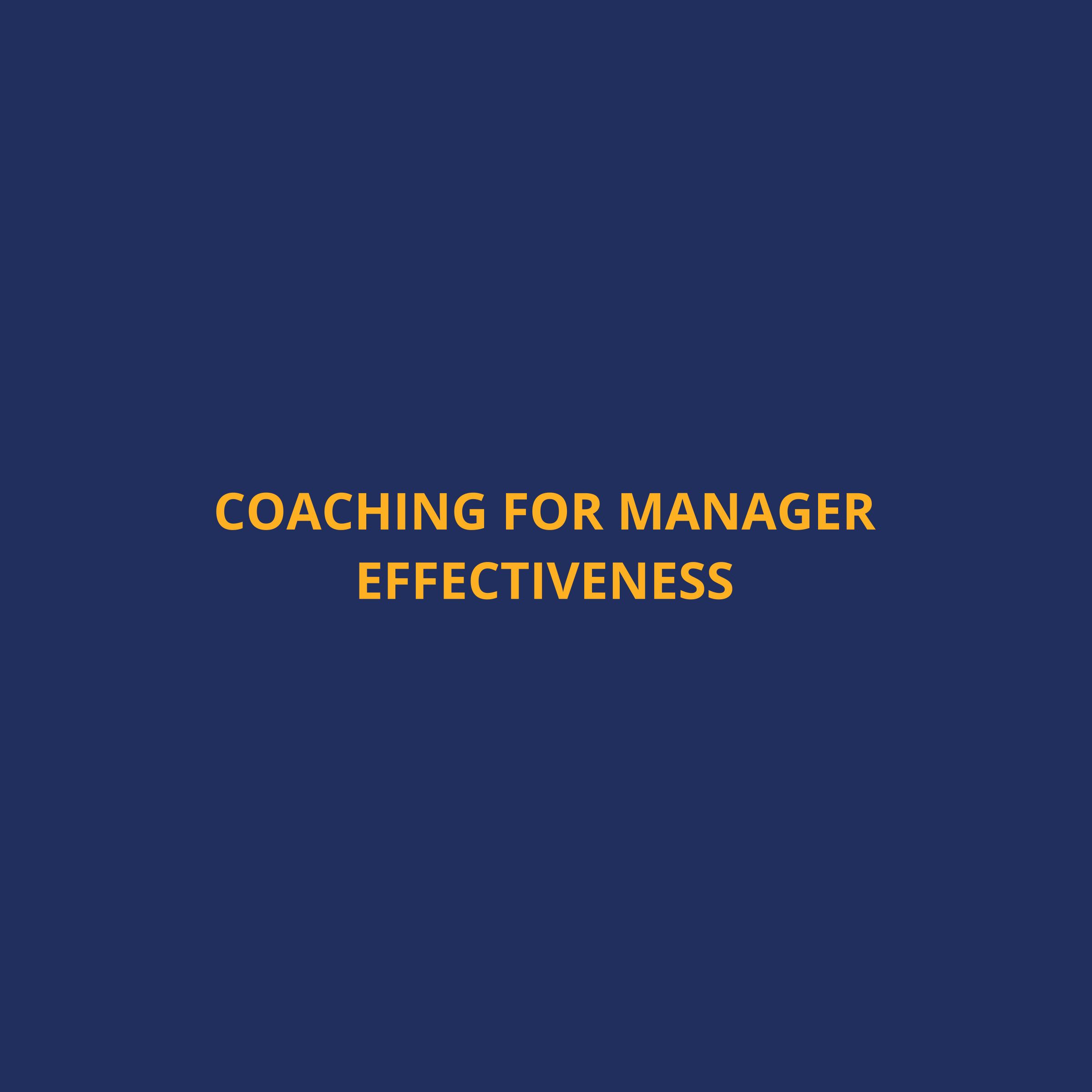 Elevate Your Leadership: Coaching for Manager Effectiveness